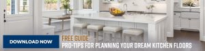 Download our free guide to finding flooring for your dream kitchen